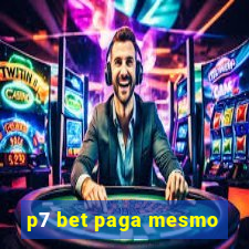 p7 bet paga mesmo